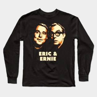 Eric & Ernie Long Sleeve T-Shirt